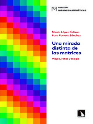 cover image of Una mirada distinta de las matrices